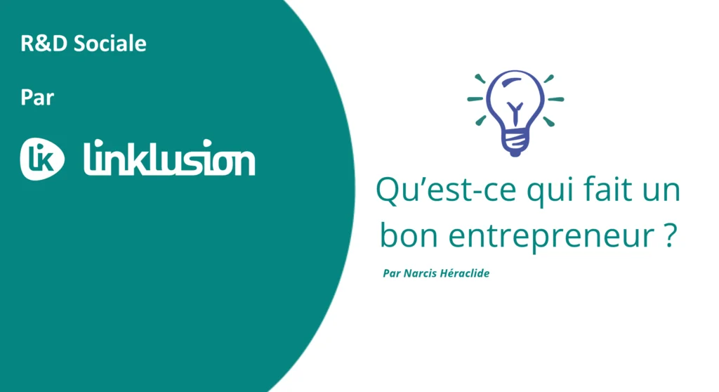 R&D : qu'est-ce qui fait un bon entrepreneur ?
